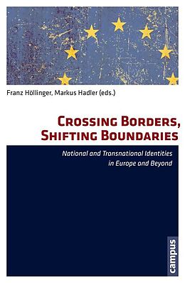 E-Book (pdf) Crossing Borders, Shifting Boundaries von Franz Höllinger, Markus Hadler