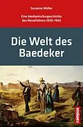E-Book (pdf) Die Welt des Baedeker von Susanne Müller