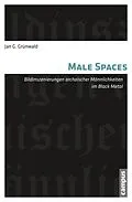 E-Book (pdf) Male Spaces von Jan G. Grünwald