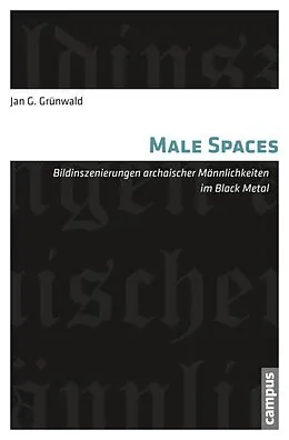 E-Book (pdf) Male Spaces von Jan G. Grünwald