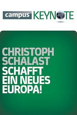 E-Book (epub) Schafft ein neues Europa! von Christoph Schalast
