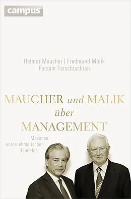 E-Book (epub) Maucher und Malik über Management von Helmut Maucher, Fredmund Malik, Farsam Farschtschian