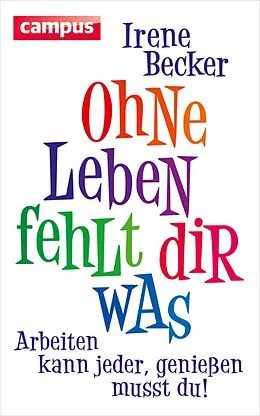 E-Book (epub) Ohne Leben fehlt dir was von Irene Becker