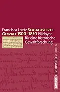 E-Book (pdf) Sexualisierte Gewalt 1500-1850 von Francisca Loetz
