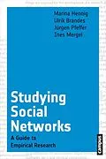 E-Book (pdf) Studying Social Networks von Marina Hennig, Ulrik Brandes, Jürgen Pfeffer