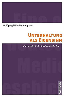 E-Book (pdf) Unterhaltung als Eigensinn von Wolfgang Mühl-Benninghaus