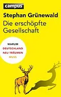 E-Book (pdf) Die erschöpfte Gesellschaft von Stephan Grünewald
