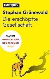 E-Book (epub) Die erschöpfte Gesellschaft von Stephan Grünewald