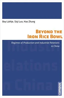 E-Book (pdf) Beyond the Iron Rice Bowl von Boy Lüthje, Siqi Luo, Hao Zhang