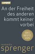 E-Book (pdf) An der Freiheit des anderen kommt keiner vorbei von Reinhard K. Sprenger