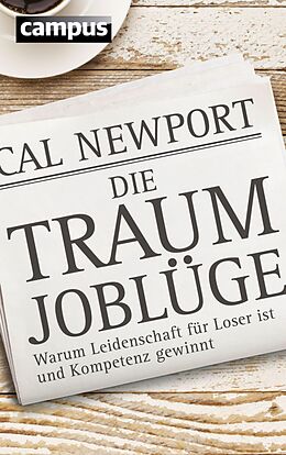 E-Book (epub) Die Traumjoblüge von Cal Newport