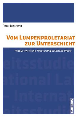 E-Book (pdf) Vom Lumpenproletariat zur Unterschicht von Peter Bescherer