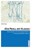 E-Book (pdf) »Ein Proll mit Klasse« von Moritz Ege
