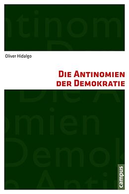 E-Book (pdf) Die Antinomien der Demokratie von Oliver Hidalgo