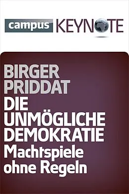 E-Book (epub) Die unmögliche Demokratie von Birger Priddat