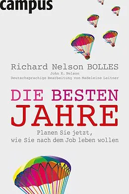 E-Book (pdf) Die besten Jahre von Richard Nelson Bolles, John E. Nelson