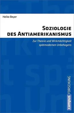 E-Book (pdf) Soziologie des Antiamerikanismus von Heiko Beyer