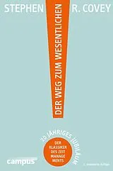 E-Book (pdf) Der Weg zum Wesentlichen von Stephen R. Covey, A. Roger Merrill, Rebecca R. Merrill