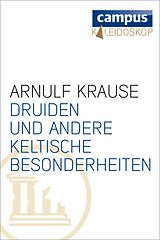E-Book (epub) Druiden und andere keltische Besonderheiten von Arnulf Krause