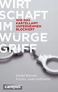 E-Book (pdf) Wirtschaft im Würgegriff von Detlef Brendel, Florian Josef Hoffmann