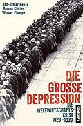 E-Book (pdf) Die Große Depression von Jan-Otmar Hesse, Roman Köster, Werner Plumpe