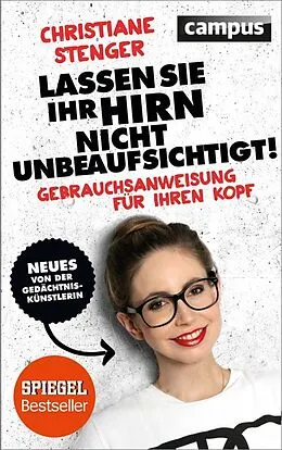 E-Book (epub) Lassen Sie Ihr Hirn nicht unbeaufsichtigt! von Christiane Stenger