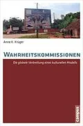E-Book (pdf) Wahrheitskommissionen von Anne K. Krüger