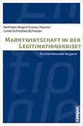 E-Book (pdf) Marktwirtschaft in der Legitimationskrise? von Frank Nullmeier, Dominika Biegon, Jennifer Gronau