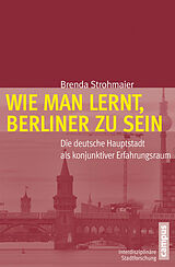 E-Book (pdf) Wie man lernt, Berliner zu sein von Brenda Strohmaier