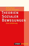 E-Book (epub) Theorien Sozialer Bewegungen von Heiko Beyer, Annette Schnabel