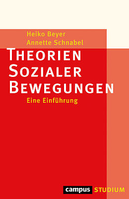 E-Book (epub) Theorien Sozialer Bewegungen von Heiko Beyer, Annette Schnabel