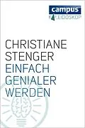 E-Book (epub) Einfach genialer werden von Christiane Stenger