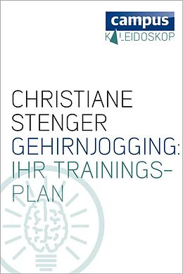 E-Book (epub) Gehirnjogging: Ihr Trainingsplan von Christiane Stenger