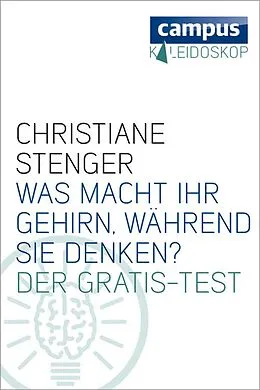 E-Book (epub) Was macht Ihr Gehirn, während Sie denken? von Christiane Stenger