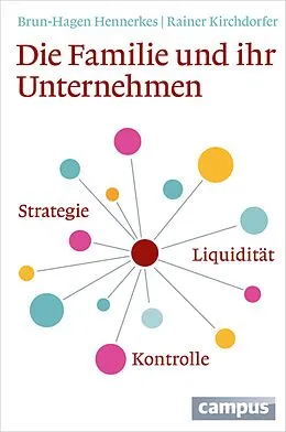 E-Book (pdf) Die Familie und ihr Unternehmen von Brun-Hagen Hennerkes, Rainer Kirchdörfer