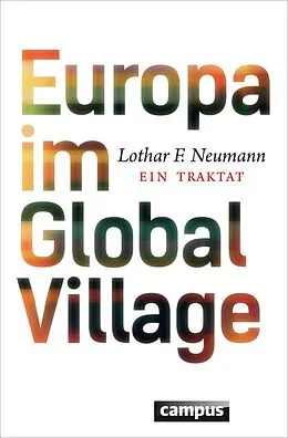 E-Book (pdf) Europa im Global Village von Lothar F. Neumann