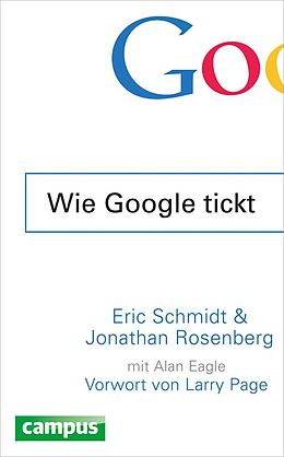 E-Book (pdf) Wie Google tickt - How Google Works von Eric Schmidt, Jonathan Rosenberg