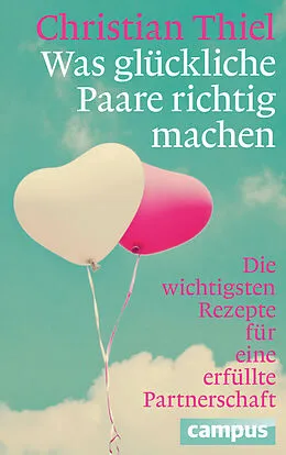 E-Book (pdf) Was glückliche Paare richtig machen von Christian Thiel
