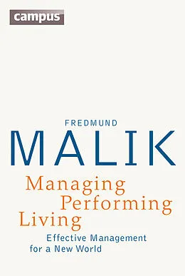 E-Book (epub) Managing Performing Living von Fredmund Malik