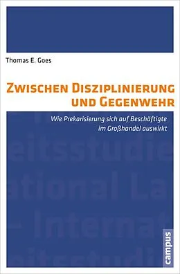 E-Book (pdf) Zwischen Disziplinierung und Gegenwehr von Thomas Goes