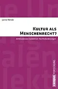E-Book (pdf) Kultur als Menschenrecht? von Janne Mende