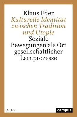 E-Book (pdf) Kulturelle Identität zwischen Tradition und Utopie von Klaus Eder