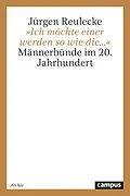 E-Book (pdf) »Ich möchte einer werden so wie die...« von Jürgen Reulecke