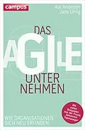 E-Book (pdf) Das agile Unternehmen von Kai Anderson, Jane Uhlig