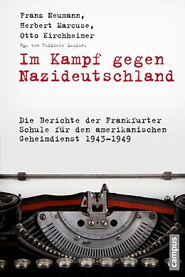 E-Book (pdf) Im Kampf gegen Nazideutschland von Franz Neumann, Herbert Marcuse, Otto Kirchheimer