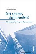 E-Book (pdf) Erst sparen, dann kaufen? von Daniel Mertens