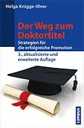 E-Book (epub) Der Weg zum Doktortitel von Helga Knigge-Illner
