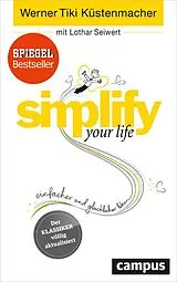 E-Book (pdf) simplify your life von Werner Tiki Küstenmacher, Lothar Seiwert