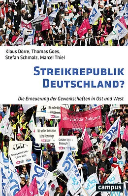 E-Book (epub) Streikrepublik Deutschland? von Klaus Dörre, Thomas Goes, Stefan Schmalz