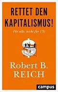 E-Book (pdf) Rettet den Kapitalismus! von Robert B. Reich